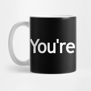 You're muted. Mug